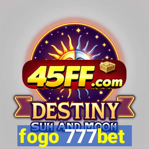 fogo 777bet